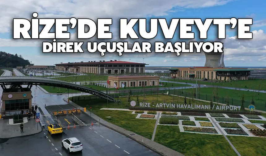 Kuveyt’te Rize uçuşları tanıtıldı!
