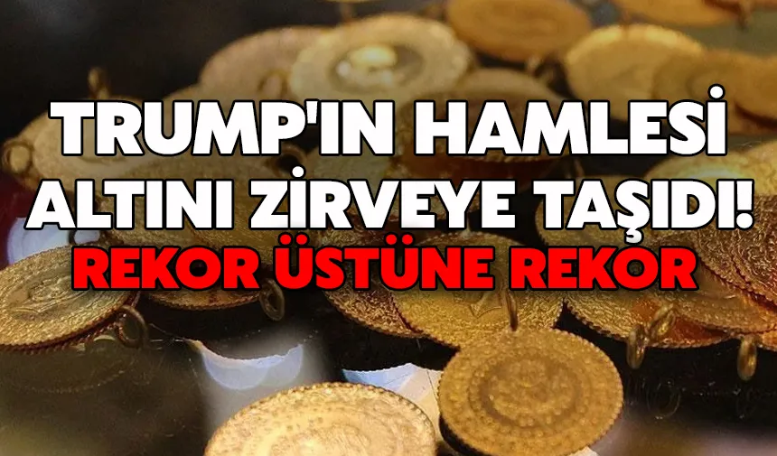 Trump faktörü: Altın zirveye tırmandı!