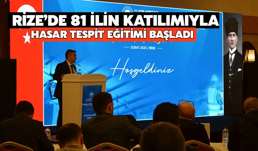Rize’de 81 ilin katılımıyla hasar tespit eğitimi başladı