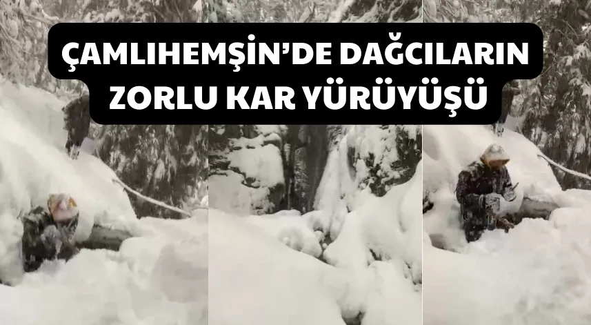 Çamlıhemşin’de dağcıların zorlu kar yürüyüşü