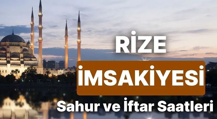Rize’de Ramazan Ayının 2. Günü: Sahur ve İftar Saatleri
