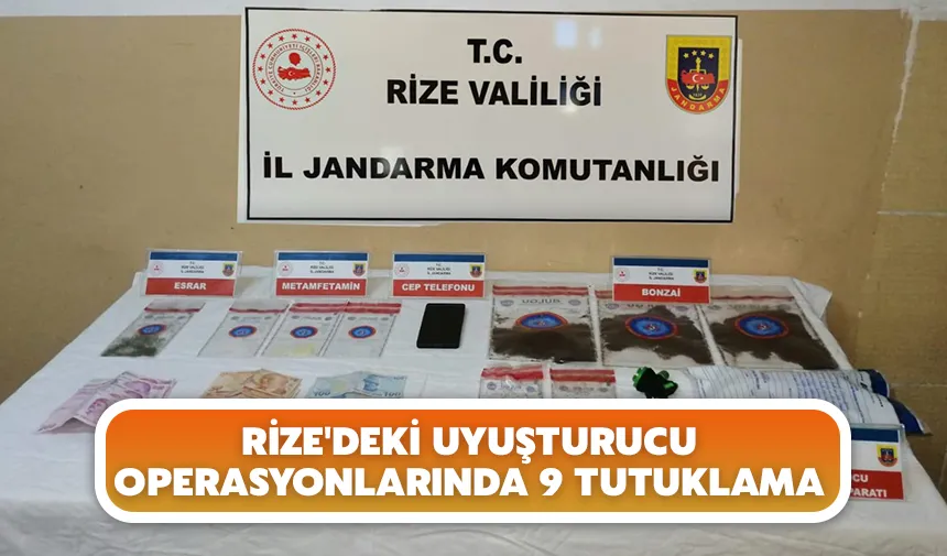 Rize'deki uyuşturucu operasyonlarında 9 tutuklama