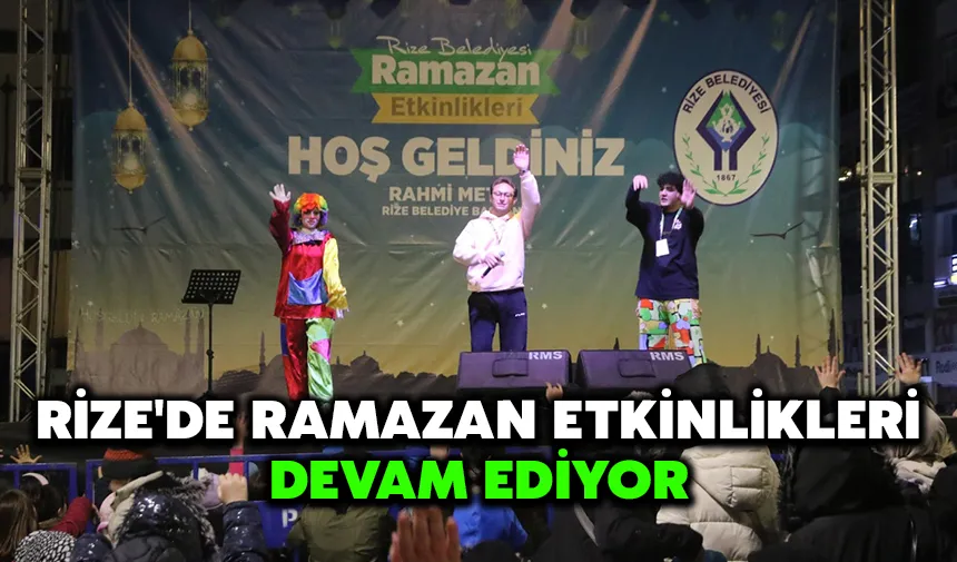 Rize'de ramazan etkinlikleri devam ediyor