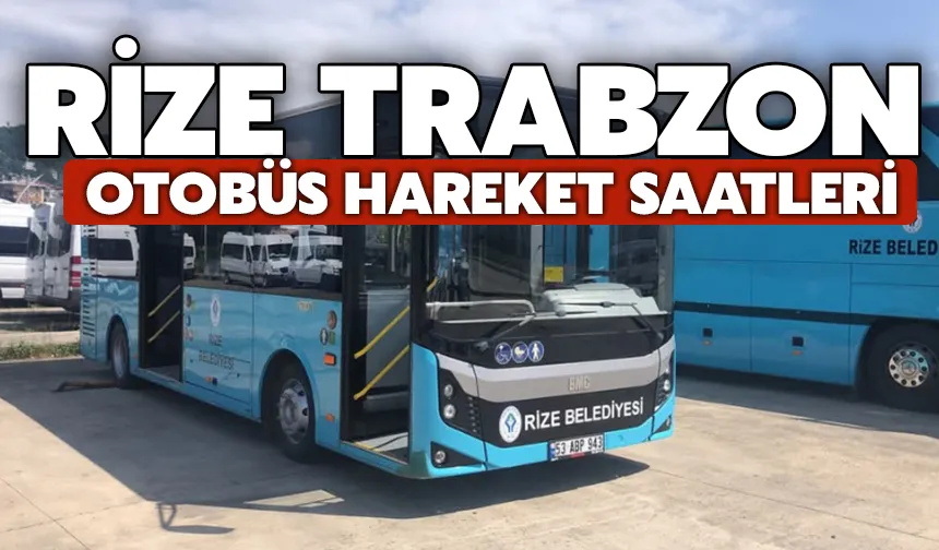 Rize Trabzon otobüs fiyatı ne kadar?