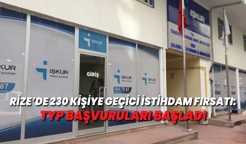 Rize'de TYP kapsamından 230 kişi istihdam edilecek