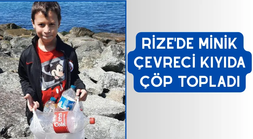 Minik çevreci kıyıda çöp topladı