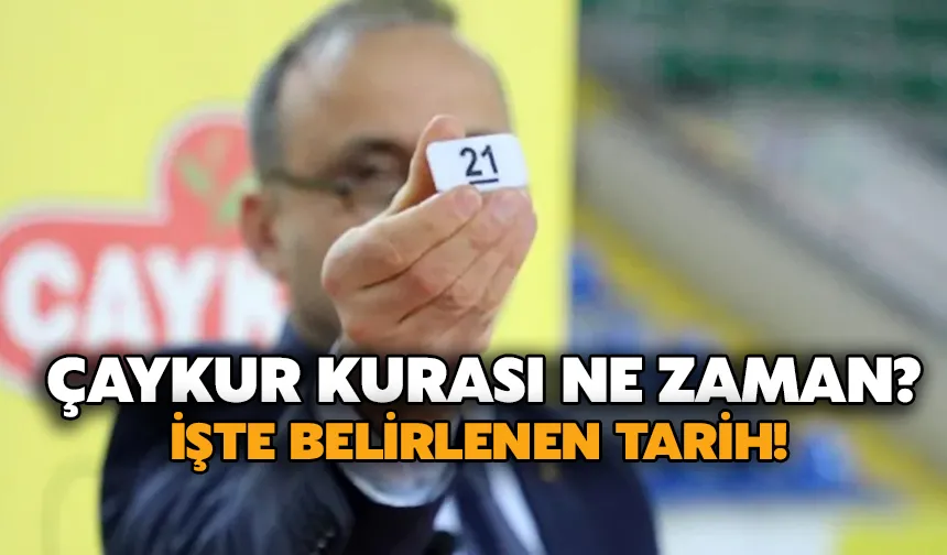 ÇAYKUR Kurası Ne Zaman? İşte Belirlenen Tarih!
