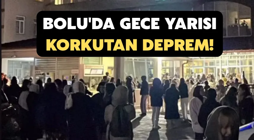 Bolu'da korkutan deprem