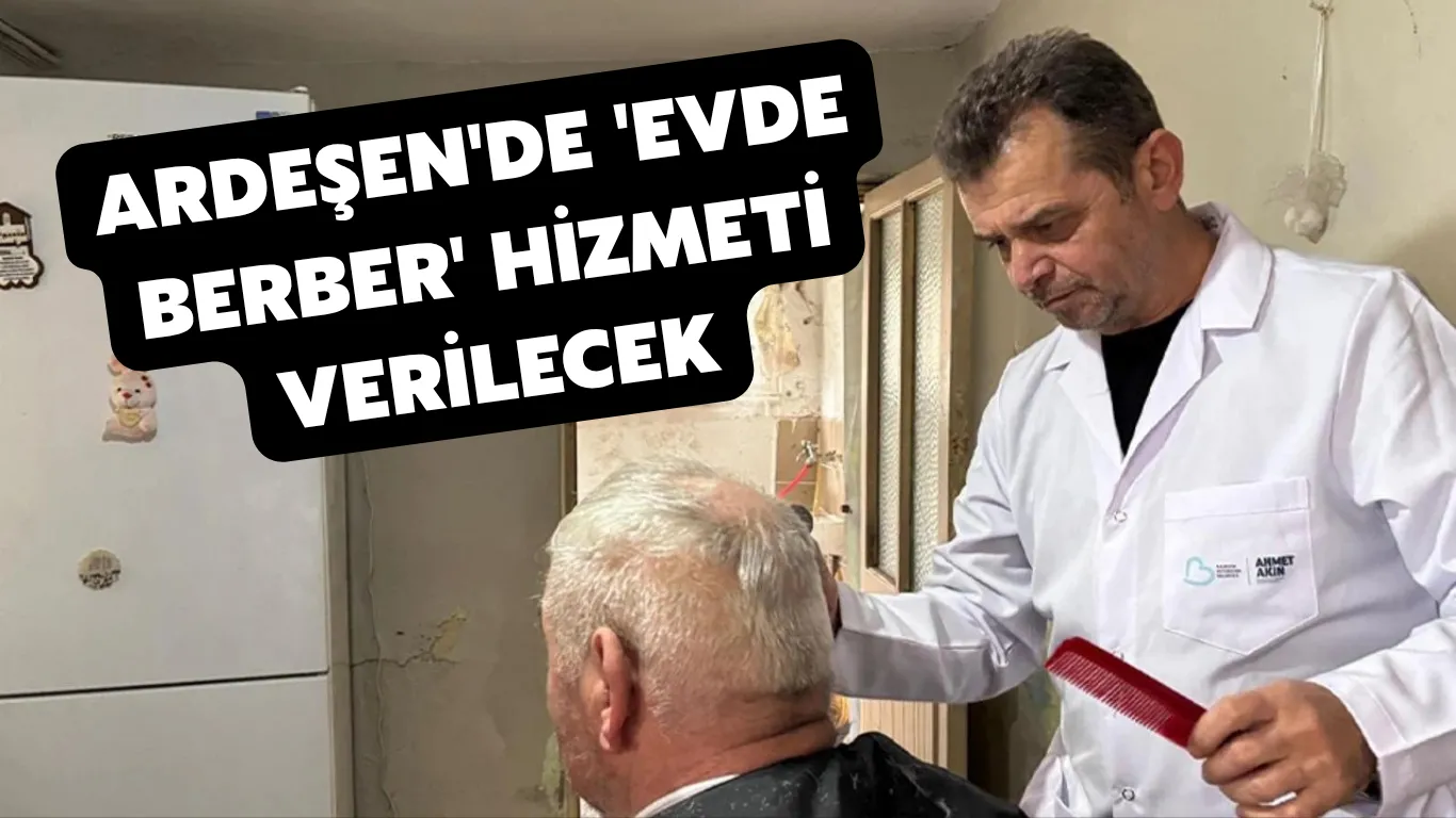 Ardeşen'de 'evde berber' hizmeti hayata geçiriliyor