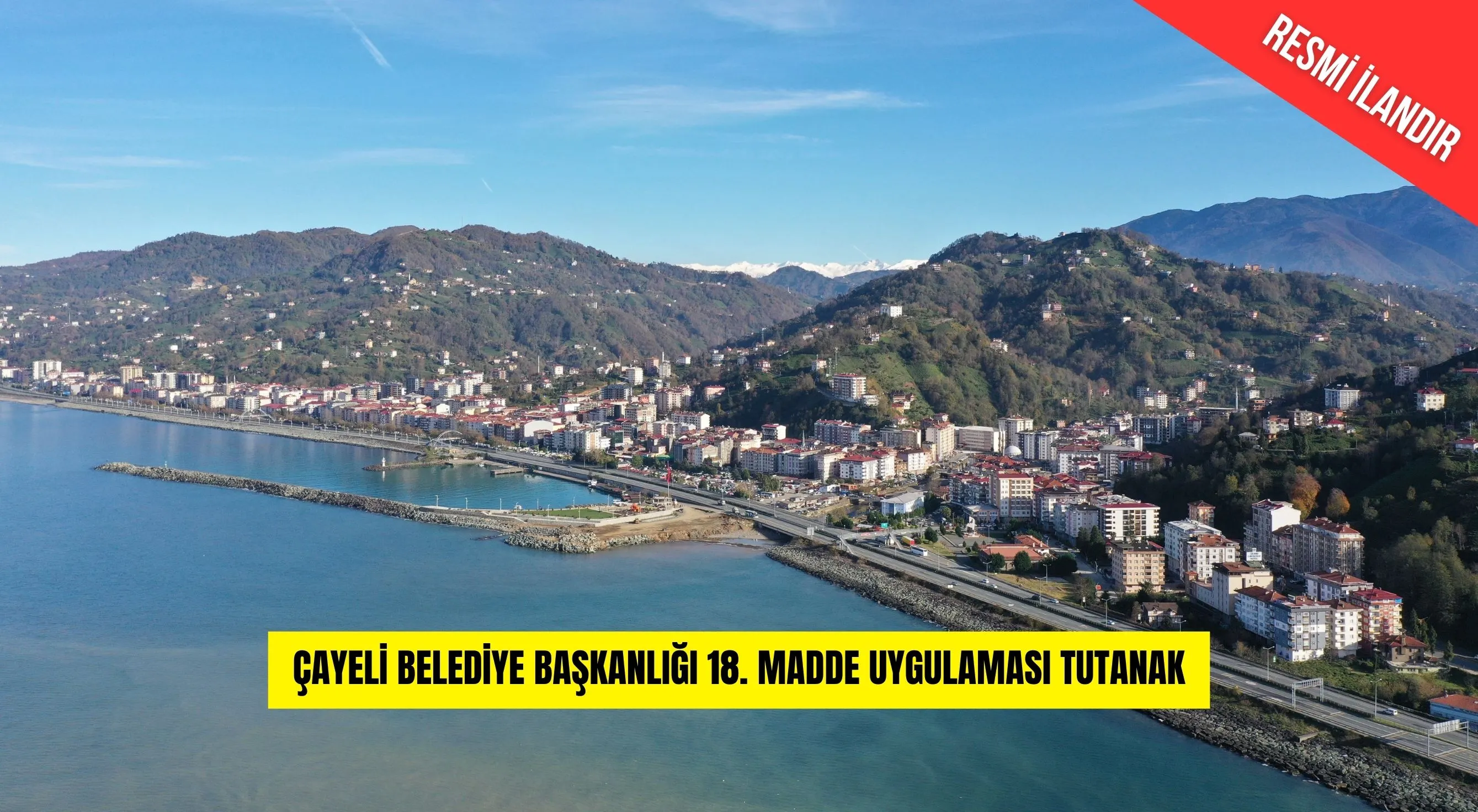 ÇAYELİ BELEDİYE BAŞKANLIĞI 18. MADDE UYGULAMASI TUTANAK