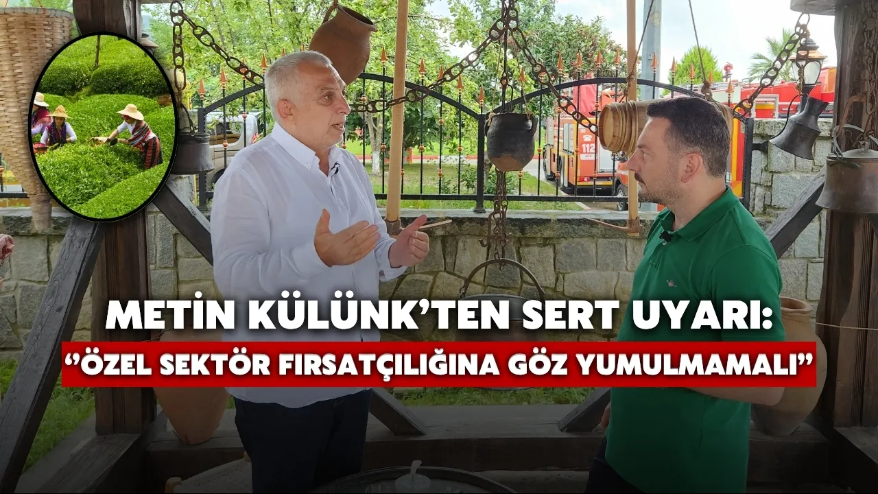 Metin Külünk’ten Sert Uyarı: “Özel Sektör Fırsatçılığına Göz Yumulmamalı”