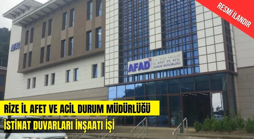 RİZE İL AFET VE ACİL DURUM MÜDÜRLÜĞÜ İSTİNAT DUVARLARI İNŞAATI İŞİ