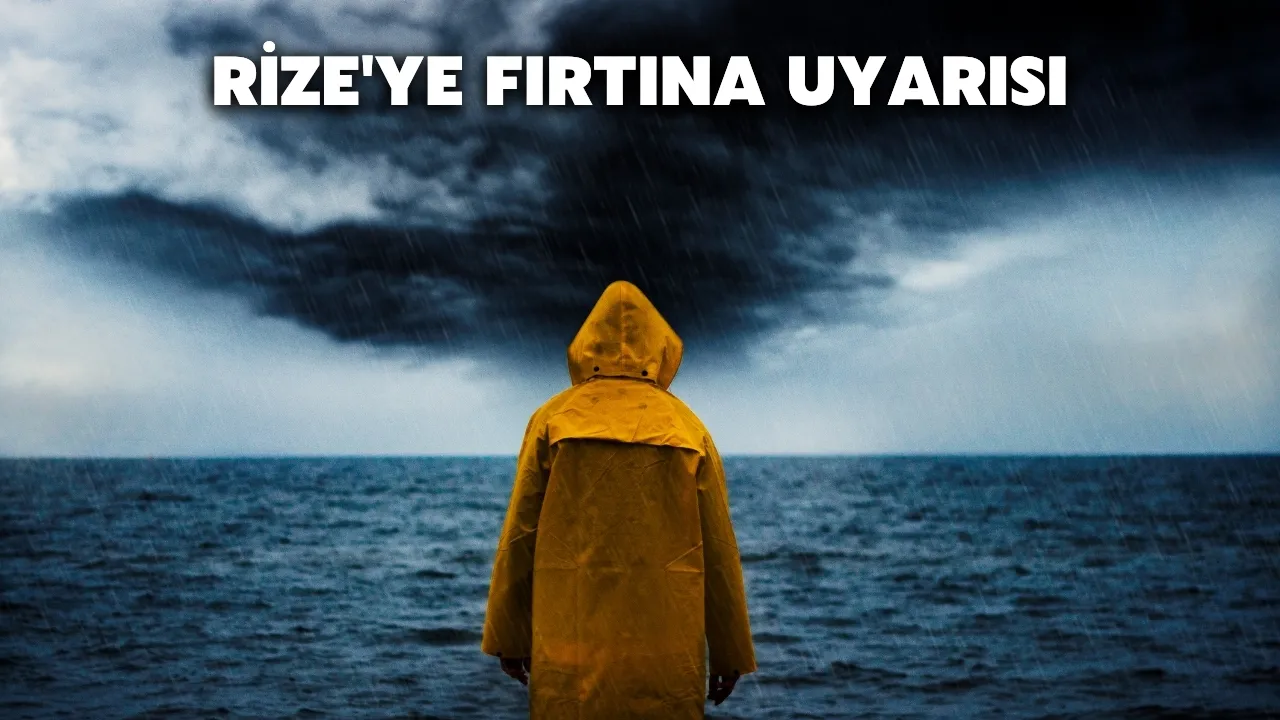 Rize'ye Fırtına Uyarısı
