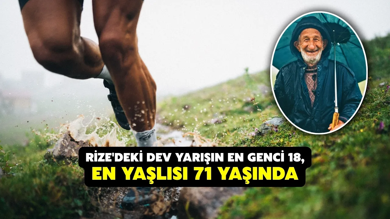 Rize'deki Dev Yarışın En Genci 18, En Yaşlısı 71 Yaşında