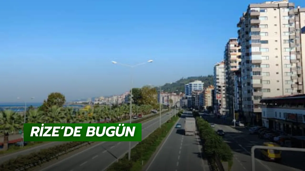 Rize'de Bugün