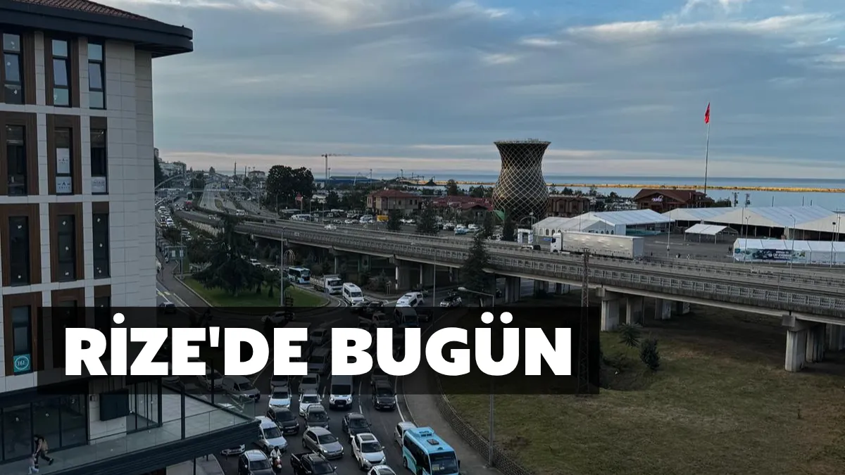 Rize'de Bugün