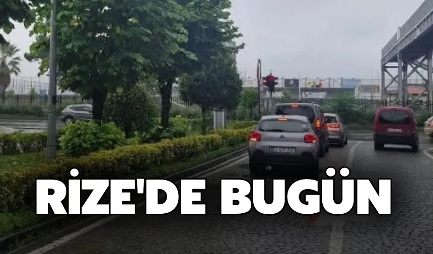 Rize'de Bugün
