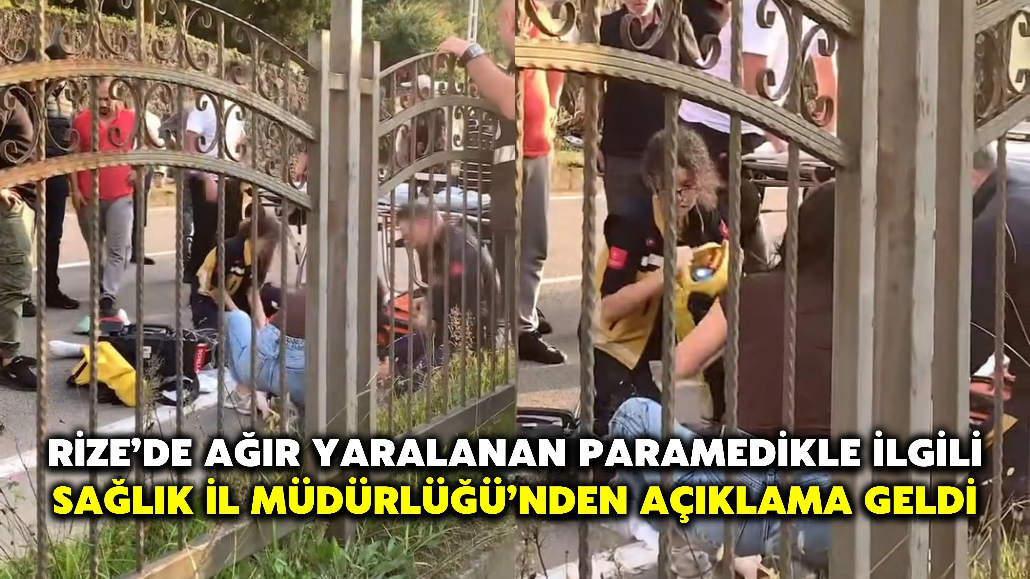 Rize’de ağır yaralanan paramedikle ilgili Sağlık İl Müdürlüğü’nden açıklama geldi