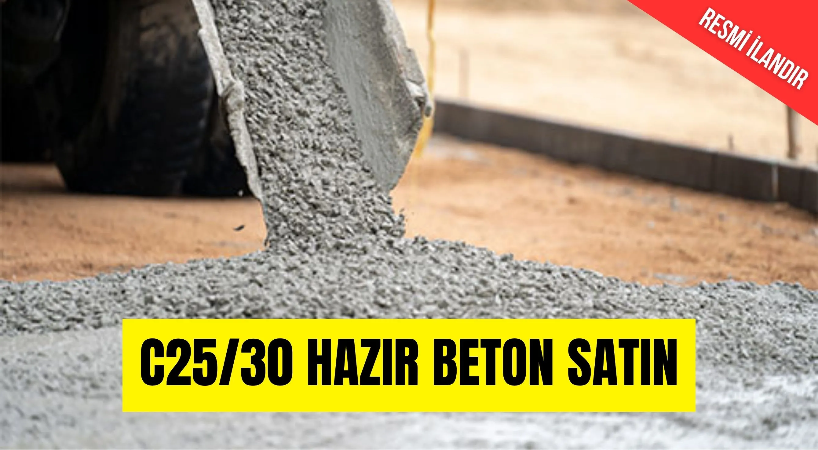 C25/30 HAZIR BETON SATIN