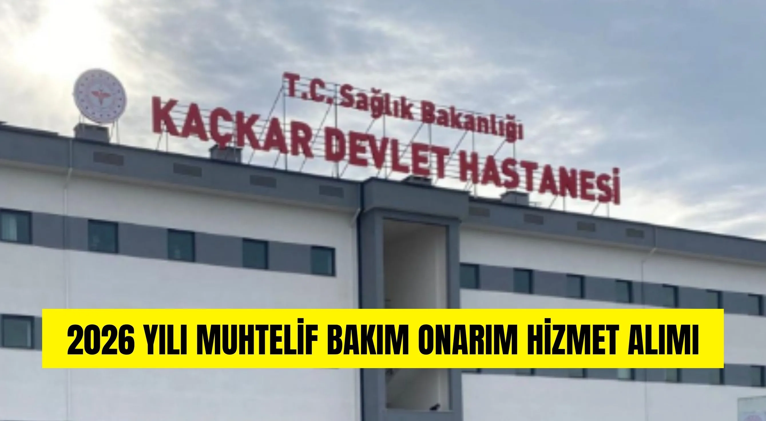 2026 YILI MUHTELİF BAKIM ONARIM HİZMET ALIMI