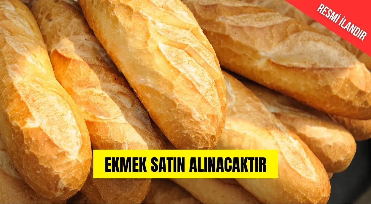 EKMEK SATIN ALINACAKTIR