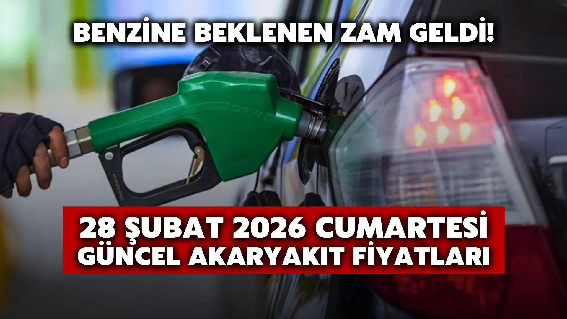KÖTÜ HABER GELDİ! İŞTE 28 ŞUBAT CUMARTESİ GÜNCEL AKARYAKIT FİYATLARI...
