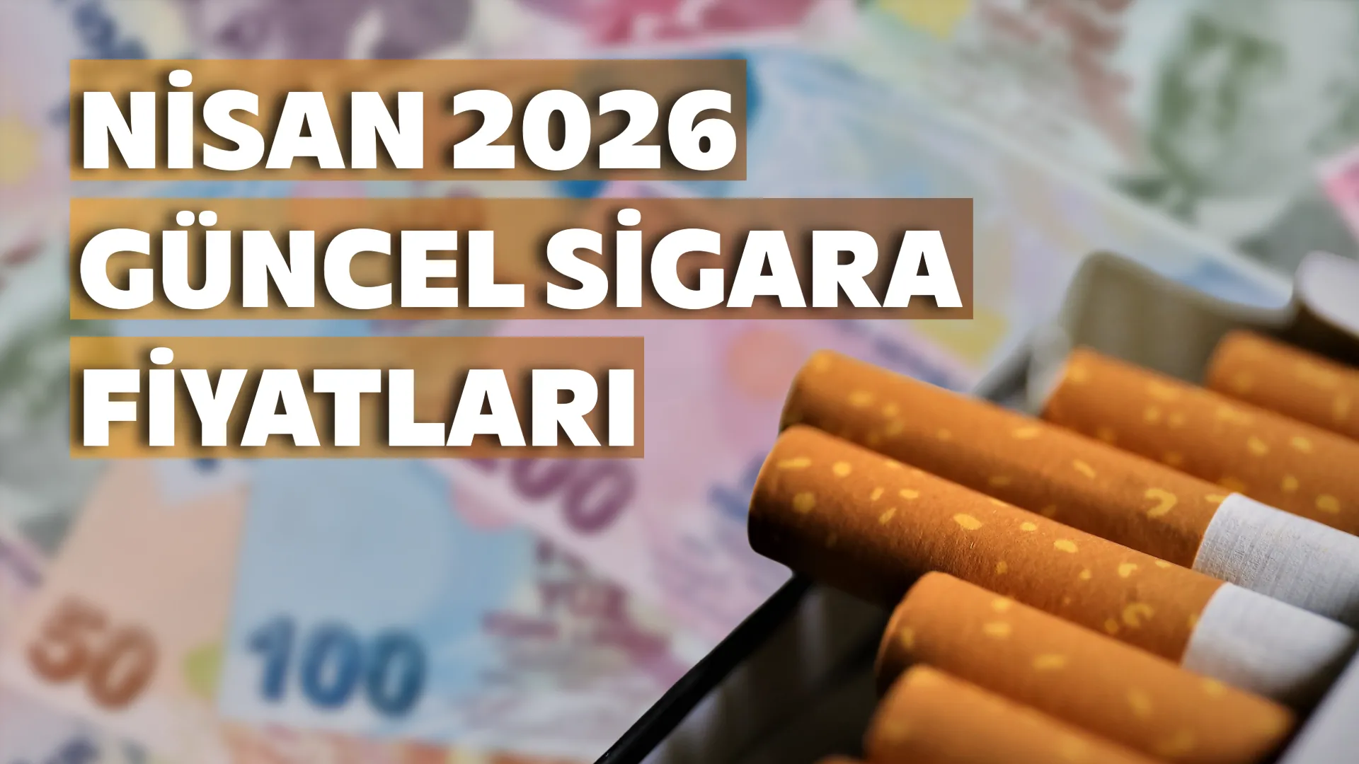 Güncel Sigara Fiyatları Nisan 2026|Parliament, Marlboro, Camel, Winston Fiyatı