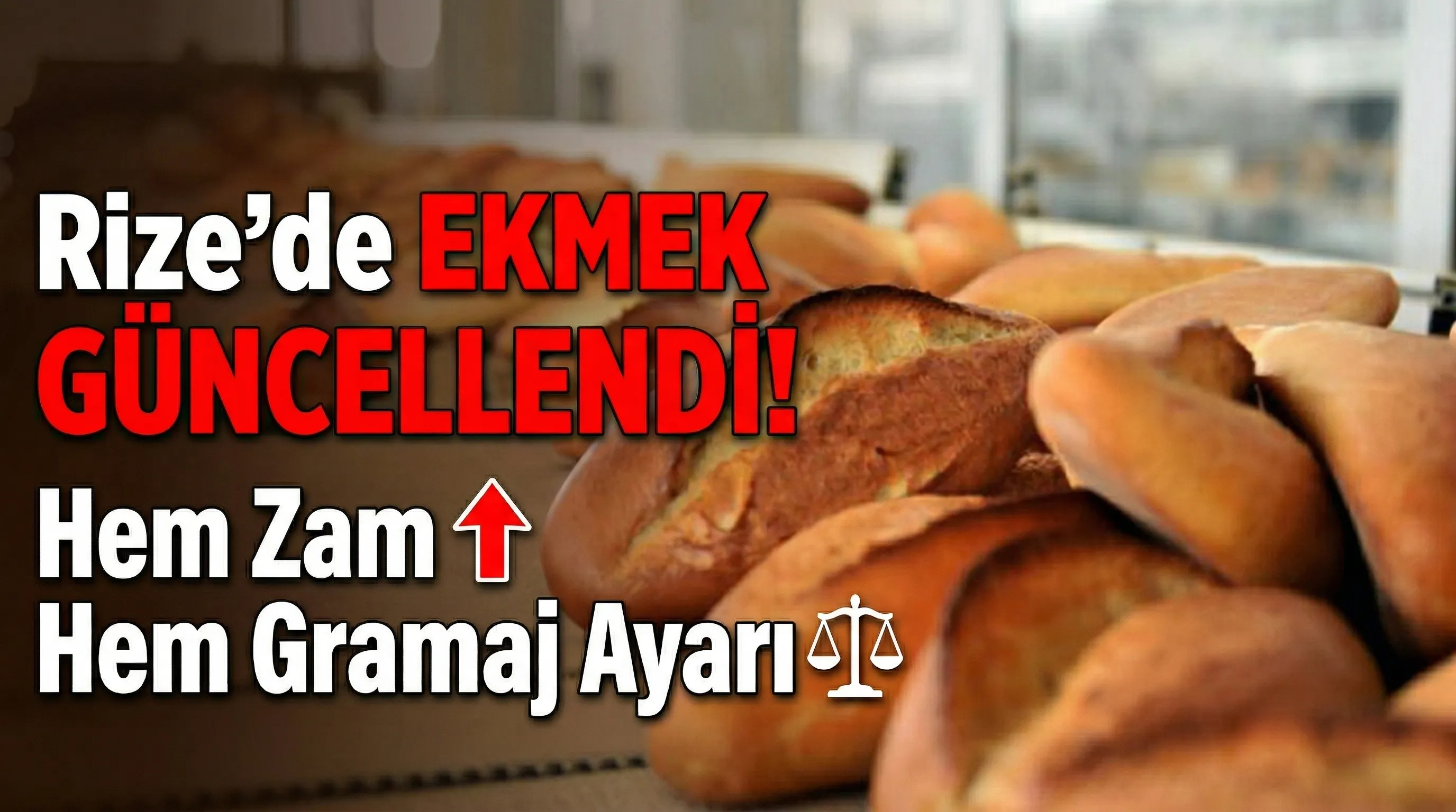 Rize’de Ekmek Fiyatları Güncellendi: Hem Zam Hem Gramaj Ayarı
