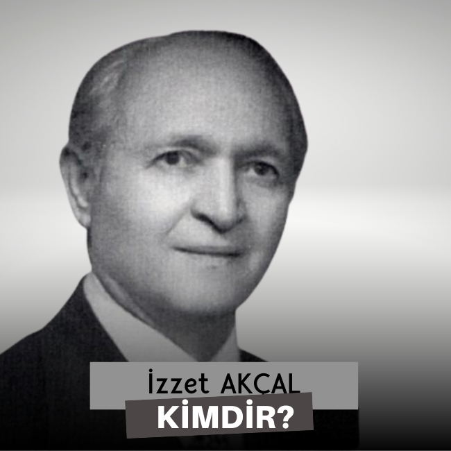 İzzet Akçal Kimdir