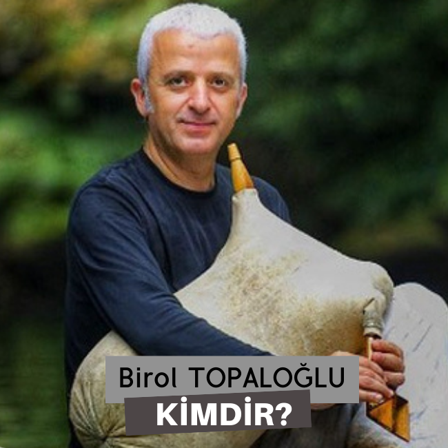 Birol Topaloğlu Kimdir