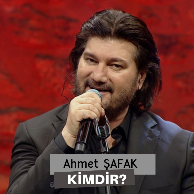 Ahmet Şafak Kimdir