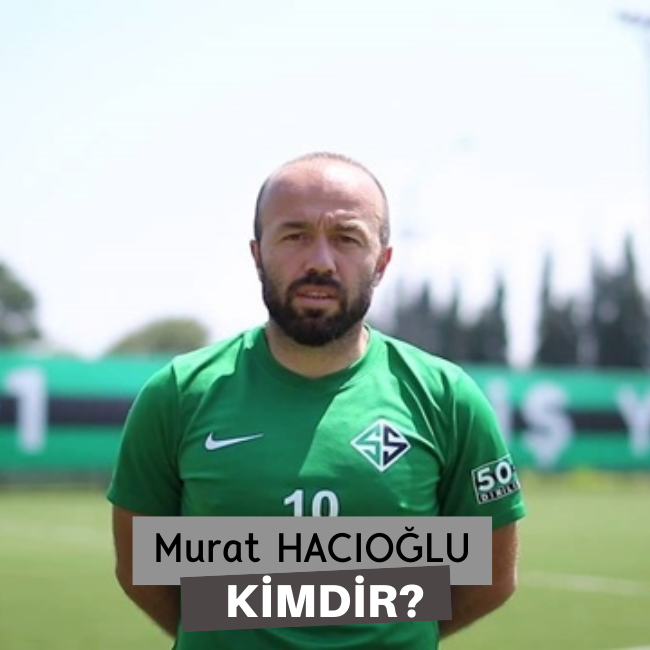 Murat Hacıoğlu Kimdir