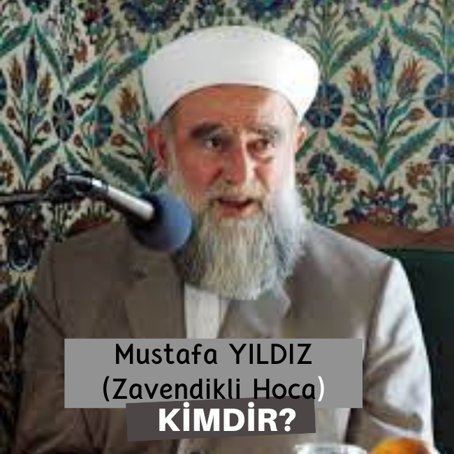 Mustafa Yıldız - (Zavendikli Hoca) Kimdir