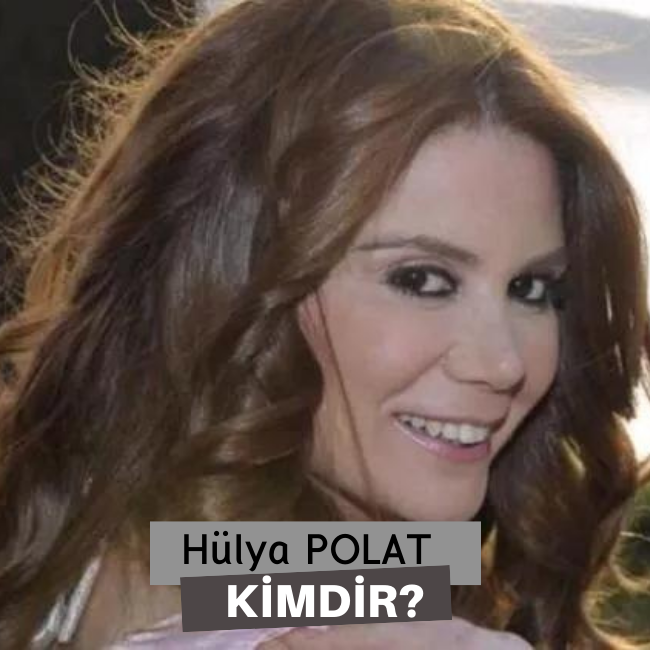 Hülya Polat Kimdir
