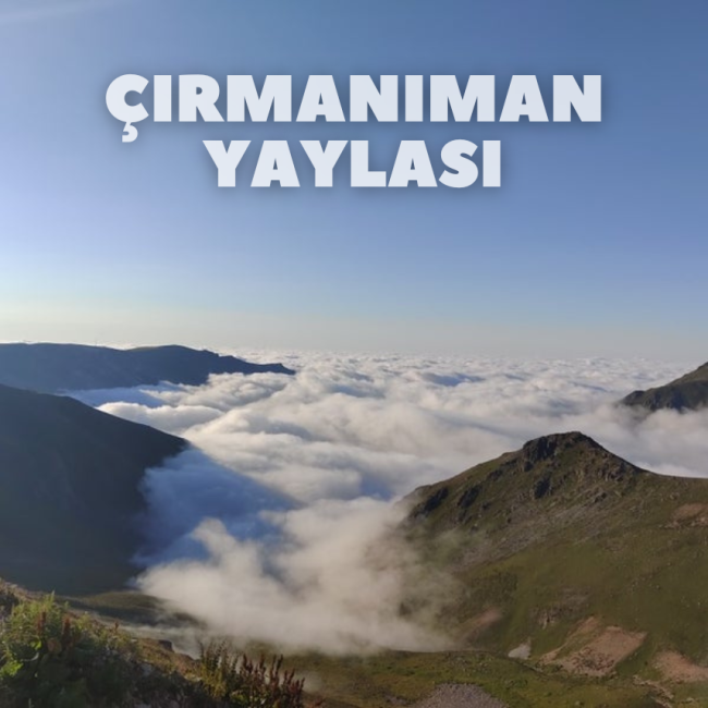 Çirmaniman Yaylası