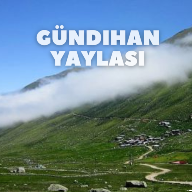 Gündihan Yaylası